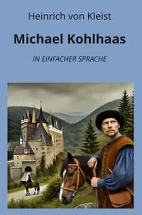 von Kleist / Graf |  Michael Kohlhaas | Buch |  Sack Fachmedien