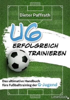 Paffrath |  U6 ERFOLGREICH TRAINIEREN | eBook | Sack Fachmedien