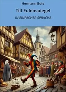 Bote / Graf |  Till Eulenspiegel: In Einfacher Sprache | eBook | Sack Fachmedien