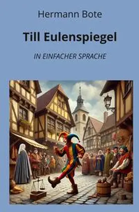 Bote / Graf |  Till Eulenspiegel: In Einfacher Sprache | Buch |  Sack Fachmedien