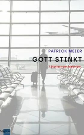 Meier |  Gott stinkt | eBook | Sack Fachmedien