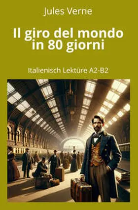 Verne / Graf |  Il giro del mondo in 80 giorni | Buch |  Sack Fachmedien