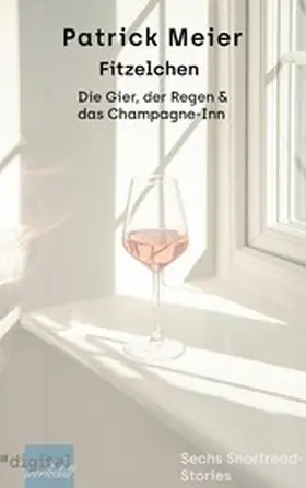 Meier |  Die Gier, der Regen & das Champagne-Inn | eBook | Sack Fachmedien