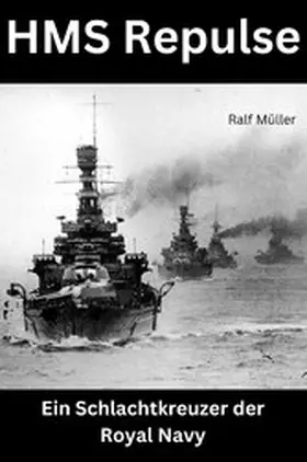 Müller |  HMS Repulse | eBook | Sack Fachmedien