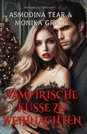 Tear / Grasl |  Vampirische Bisse zu Weihnachten | eBook | Sack Fachmedien