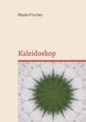 Fischer |  Kaleidoskop | eBook | Sack Fachmedien