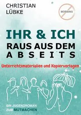 Lübke |  Ihr & Ich - Raus aus dem Abseits | Buch |  Sack Fachmedien