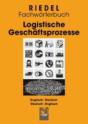 Riedel |  Logistische Geschäftsprozesse | Buch |  Sack Fachmedien