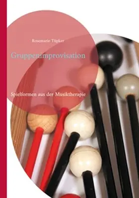 Tüpker |  Gruppenimprovisation | Buch |  Sack Fachmedien