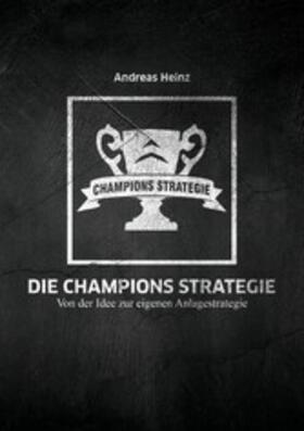 Heinz |  Die Champions Strategie | eBook | Sack Fachmedien