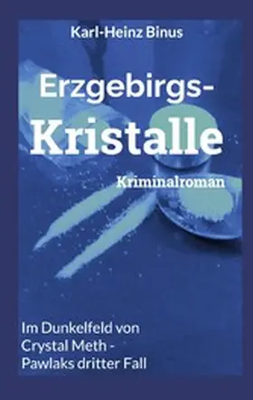 Binus |  Erzgebirgskristalle | eBook | Sack Fachmedien