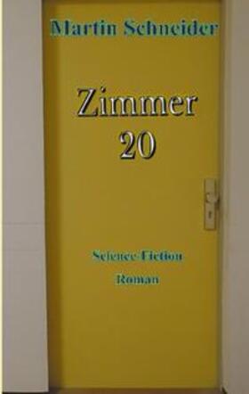 Schneider |  Zimmer 20 | Buch |  Sack Fachmedien