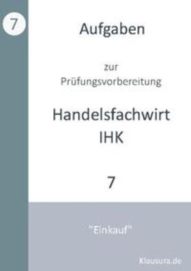 Fischer / Weber |  Aufgaben zur Prüfungsvorbereitung geprüfte Handelsfachwirte IHK | Buch |  Sack Fachmedien