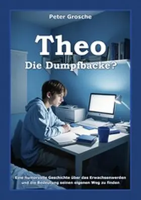 Grosche |  Theo - Die Dumpfbacke? | eBook | Sack Fachmedien