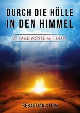 Stein |  Durch die Hölle in den Himmel | eBook | Sack Fachmedien