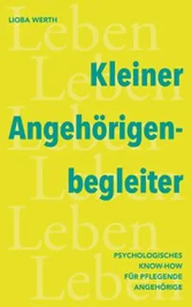 Werth |  Kleiner Angehörigenbegleiter | eBook | Sack Fachmedien