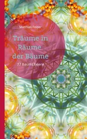 Felder | Träume in Räume der Bäume | E-Book | sack.de