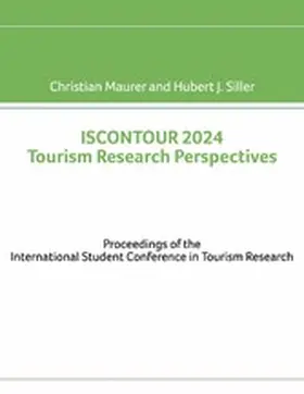 Maurer / Siller |  ISCONTOUR 2024 Tourism Research Perspectives | eBook | Sack Fachmedien