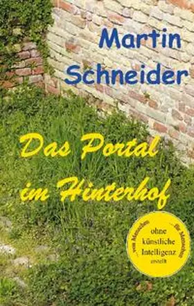 Schneider |  Das Portal im Hinterhof | Buch |  Sack Fachmedien