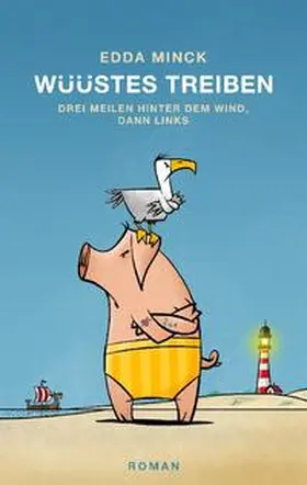 Minck |  Wüüstes Treiben | Buch |  Sack Fachmedien