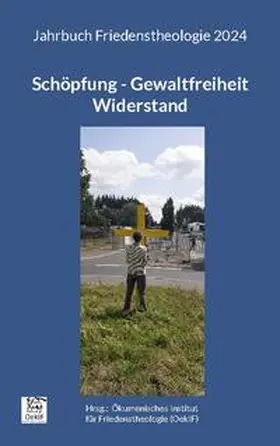 Engelke / Federbusch OFM / Frieling | Schöpfung - Gewaltfreiheit - Widerstand | Buch | 978-3-7597-6904-6 | sack.de