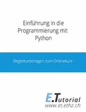 Fässler / Dahinden / Komm |  Einführung in die Programmierung mit Python | eBook | Sack Fachmedien