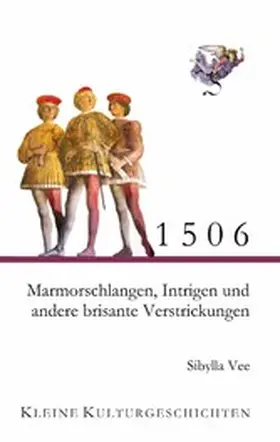 Vee | 1506 - Marmorschlangen, Intrigen und andere brisante Verstrickungen | E-Book | sack.de