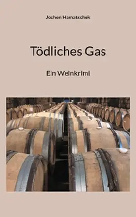 Hamatschek |  Tödliches Gas | Buch |  Sack Fachmedien