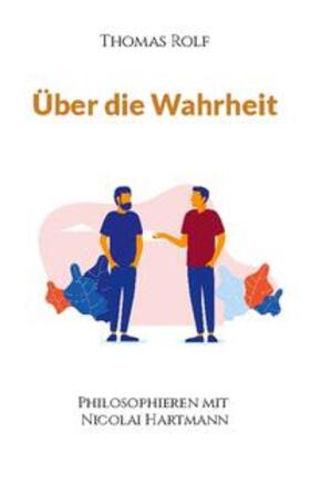 Rolf |  Über die Wahrheit | Buch |  Sack Fachmedien