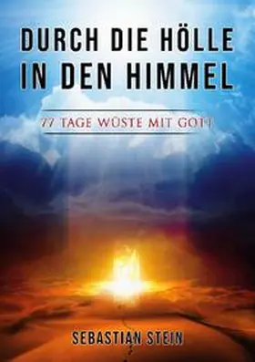 Stein | Durch die Hölle in den Himmel | Buch | 978-3-7597-8413-1 | sack.de