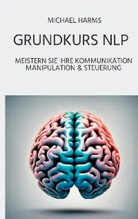 Harms |  Grundkurs: NLP | eBook | Sack Fachmedien