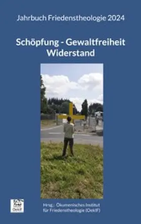 Engelke / Federbusch OFM / Frieling |  Schöpfung - Gewaltfreiheit - Widerstand | eBook | Sack Fachmedien