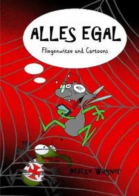 Wagner |  Alles Egal | Buch |  Sack Fachmedien