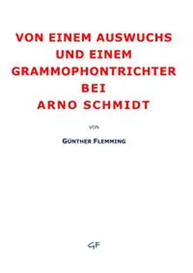 Flemming |  Von einem Auswuchs und einem Grammophontrichter | Buch |  Sack Fachmedien