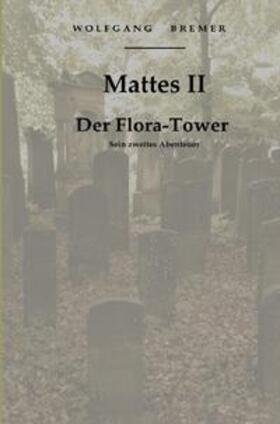 Bremer |  Der Flora-Tower | Buch |  Sack Fachmedien