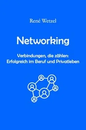 Wetzel |  Networking statt Kaltakquise | eBook | Sack Fachmedien