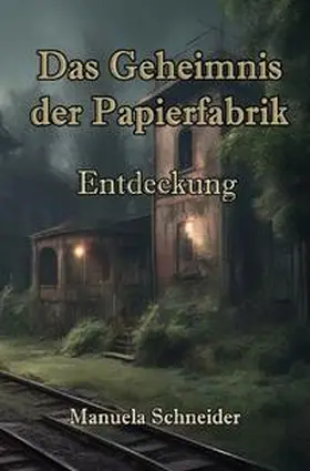 Schneider |  Dilogie "Das Geheimnis der Papierfabrik" / Das Geheimnis der Papierfabrik | Buch |  Sack Fachmedien