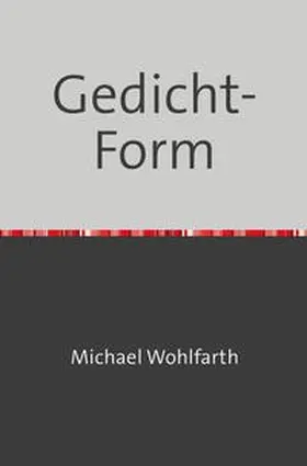 Wohlfarth |  Gedicht-Form | Buch |  Sack Fachmedien