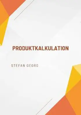 Georg |  Produktkalkulation | Buch |  Sack Fachmedien