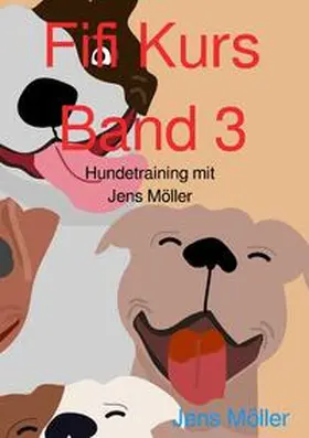 Möller |  Fifi Kurs / Fifi Kurs Band 3 | Buch |  Sack Fachmedien