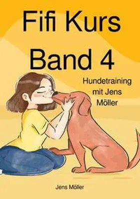 Möller |  Fifi Kurs / Fifi Kurs Band 4 | Buch |  Sack Fachmedien