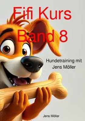 Möller |  Fifi Kurs / Fifi Kurs Band 8 | Buch |  Sack Fachmedien