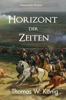 König | Mathes-Saga / Horizont der Zeiten | Buch | 978-3-7598-9703-9 | sack.de