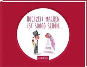 Kuhl |  Hochzeit machen ist sooo schön | Buch |  Sack Fachmedien