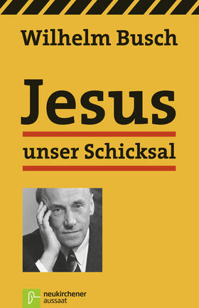 Busch |  Jesus unser Schicksal | Buch |  Sack Fachmedien