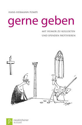 Pompe |  Gerne geben | Buch |  Sack Fachmedien