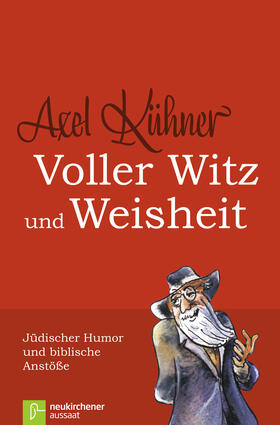 Kühner |  Voller Witz und Weisheit | Buch |  Sack Fachmedien