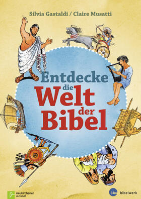 Gastaldi / Musatti |  Entdecke die Welt der Bibel | Buch |  Sack Fachmedien