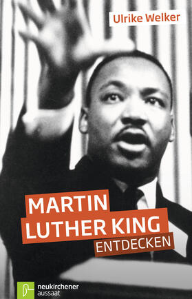 Welker |  Martin Luther King entdecken | Buch |  Sack Fachmedien
