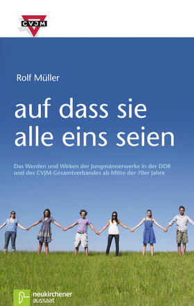 Müller |  auf dass sie alle eins seien | Buch |  Sack Fachmedien